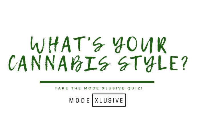 Mode-Xlusive-Chantsy-Cannabis-Quiz-Blog-Fashion-Beauty-Canada